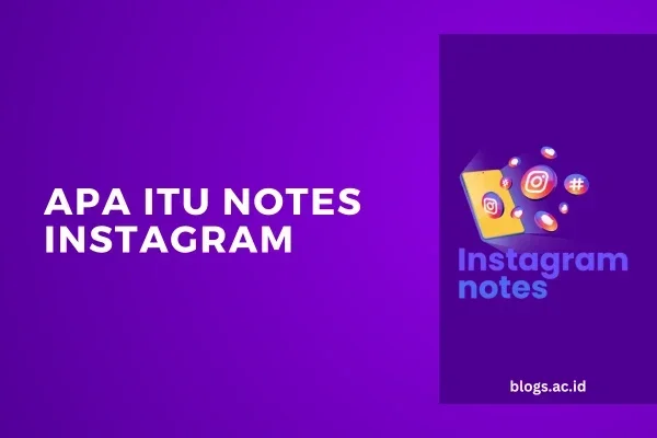 Apa Itu Notes Instagram