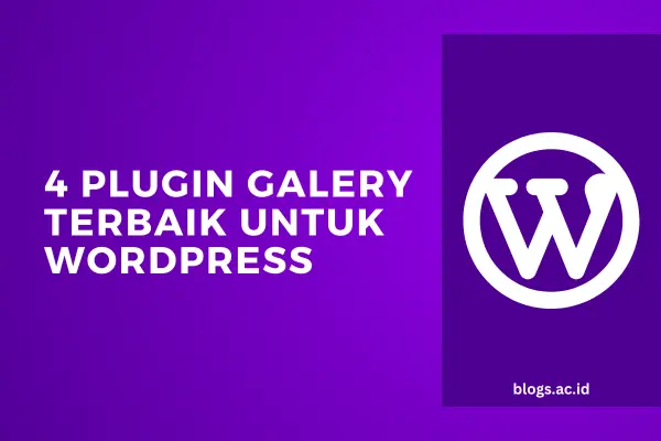 4 Plugin Galery Terbaik untuk WordPress
